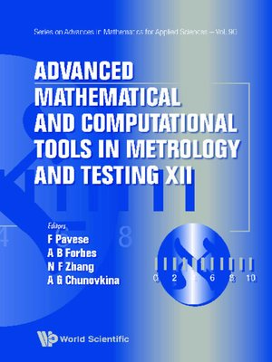 cover image of Advanced Mathematical and Computational Tools In Metrology and Testing Xii